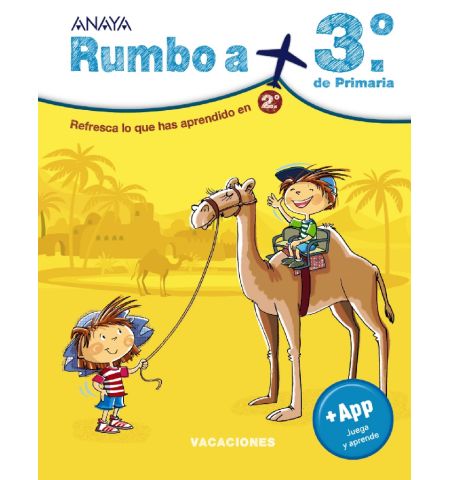 VACACIONES RUMBO A 3º PRIMARIA ANAYA - VACACIONES RUMBO A 3º PRIMARIA