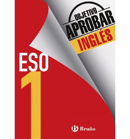 OBJETIVO APROBAR INGLES 1º ESO BRUÑO - OBJETIVO APROBAR INGLES 1º ESO