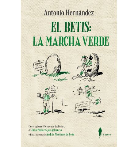 EL BETIS : LA MARCHA VERDE EL PASEO - EL BETIS : LA MARCHA VERDE