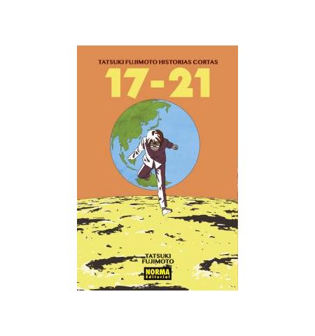 TATSUKI FUJIMOTO HISTORIAS CORTAS 17-21 NORMA EDITORIAL- TATSUKI FUJIMOTO HISTORIAS CORTAS 17-21
