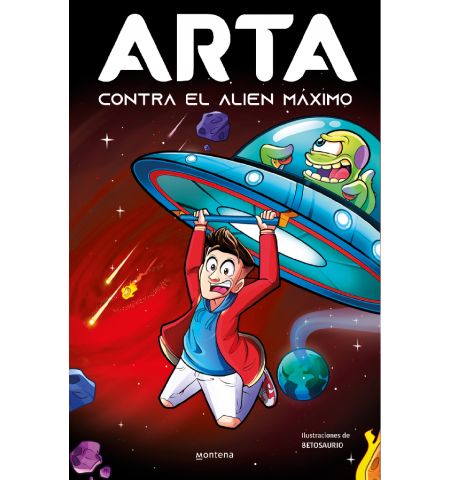 MONTENA - ARTA CONTRA EL ALIEN MAXIMO (ARTA GAME 3)