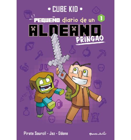 MINECRAFT. PEQUEÑO DIARIO DE UN ALDEANO PRINGAO 1 PLANETA JUNIOR - MINECRAFT. PEQUEÑO DIARIO DE UN ALDEANO PRINGAO 1