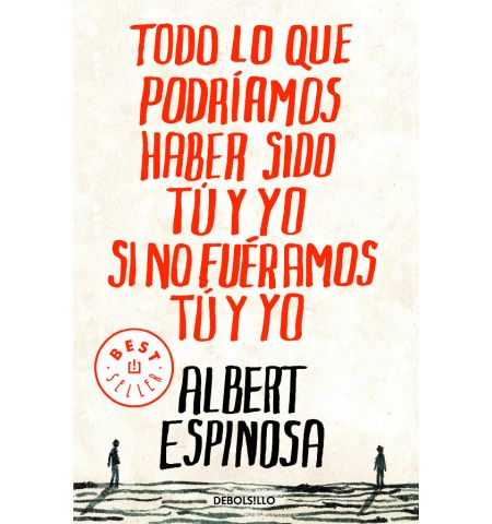 TODO LO QUE PODRIAMOS HABER SIDO TU Y YO SI NO FUERAMOS TU Y YO DEBOLSILLO - TODO LO QUE PODRIAMOS HABER SIDO TU Y YO SI NO FUERAMOS TU Y YO