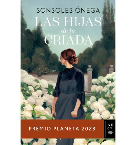 LAS HIJAS DE LA CRIADA PLANETA - LAS HIJAS DE LA CRIADA