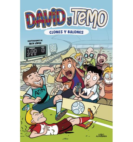 DAVID Y TEMO : CLONES Y BALONES ALFAGUARA - DAVID Y TEMO : CLONES Y BALONES