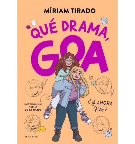 ME LLAMO GOA 6: QUE DRAMA GOA B DE BLOK - ME LLAMO GOA 6: QUE DRAMA GOA