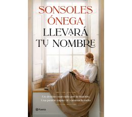 PLANETA - LLEVARÁ TU NOMBRE (SONSOLES ONEGA)